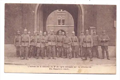 B 1000 BRUSSEL, 1.Weltkrieg, Deutsche Kasernenwache, 1914, Caserne du 9e de ligne