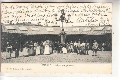 B 8400 OOSTENDE, Vismarkt, Halles aux poissons, 1906