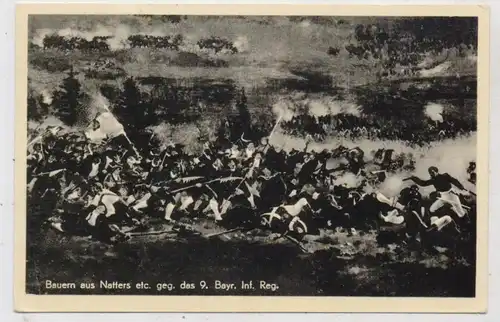 A 6000 INNSBRUCK, Die Schlacht am Berg Isel, Bauern aus Natters gegen das 9. Bayr. Inf. Regt.