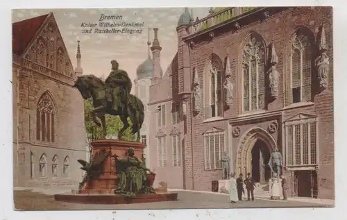 2800 BREMEN, Kaiser - Wilhelm - Denkmal und Ratskeller-Eingang, Verlag Trinks