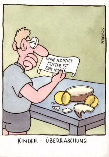 HUMOR - "Kinder - Überraschung, Martin Perscheid