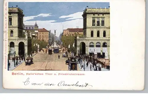 1000 BERLIN - KREUZBERG, Hallesches Tor und Friedrichstrasse, 1902