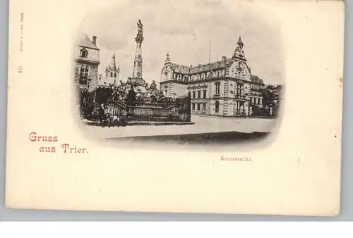 5500 TRIER, Kornmarkt, Denkmal, Schaar & Dathe, ca. 1900
