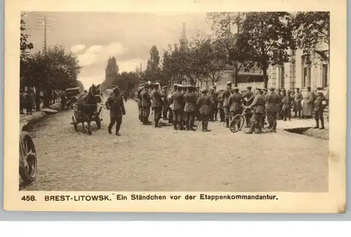 BELARUS / WEISSRUSSLAND - BREST - LITOWSK, 1. Weltkrieg, Ein Ständchen vor der Etappenkommandantur