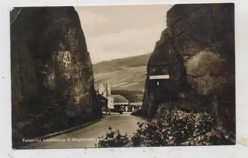 5486 ALTENAHR - MAYSCHOSS, Felsentor und Hotel Lochmühle, 1932, Druckstelle