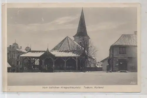 LATVIJA / LETTLAND - TUCKUM / TUKUMS, Ortsansicht 1.Weltkrieg, Verlag Hochland - Königsberg