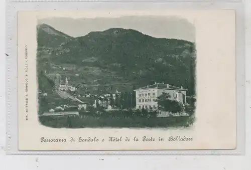 I 23035 SONDALO, Hotel de la Poste in Bolladore, ca. 1900, Edit.: Sonvico & Figli