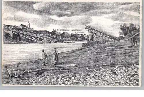 BELARUS / WEISSRUSSLAND - GRODNO, Die gesprengten Brücke1915, dt. Feldpost, Eisenbahn Hilfs Bat. Nr.3
