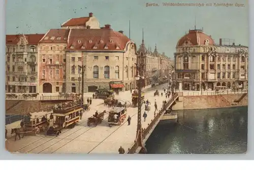 1000 BERLIN, Weidendammerbrücke mit Komischer Oper, Pferdestrassenbahnen, Omnibusse, kl. Eckmangel