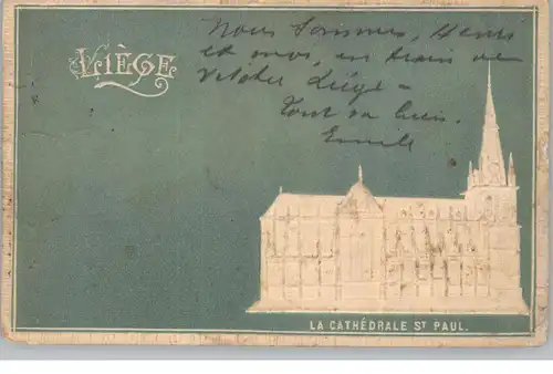 B 4000 LIEGE / LÜTTICH, La Cathedrale St. paul, relief / embossed / geprägt, 1903