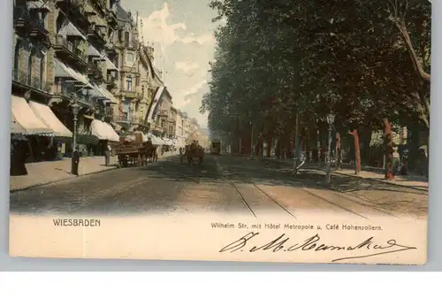 6200 WIESBADEN, Wilhelmstrasse mit Hotel Monopole und Cafe Hohenzollern, Fuhrwerke, Tram, 1905, Verlag Boogaart