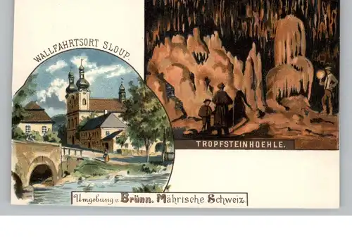 BÖHMEN & MÄHREN - SLAUP / SLOUP, Tropfsteinhöhle, Wallfahrtskirche, ca. 1900, rücks. kl. Klebereste