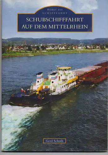 BINNENSCHIFFE - RHEIN, Schubschiffahrt auf dem Mittelrhein, 127 Seiten, 220 Photos, ungelesen, Einband leichte Druckst.