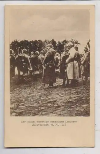 BELARUS / WEISSRUSSLAND - Der Deutsche Kaiser in Baranowitschi bei der schlesischen Landwehr, 1915