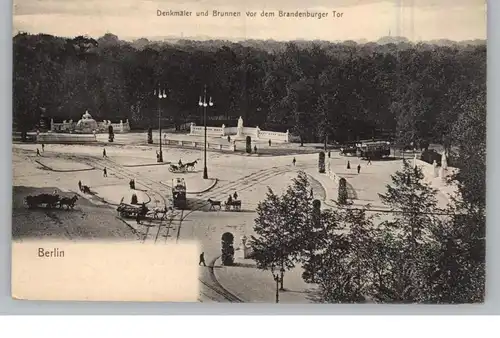 1000 BERLIN, Denkmal und Brunnen vor dem Brandenburger Tor, 1905