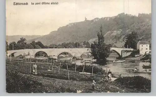 5521 ECHTERNACHERBRÜCK / ECHTERNACH, alte Sauerbrücke, Verlag Bellwald, kl. Einriss