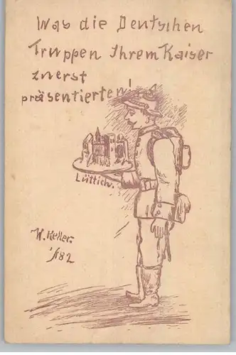 MILITÄR - 1. Weltkrieg, Was die Deutschen Truppen ihrem Kaiser zuerst präsentieren! (Lüttich) Künstler W.Keller