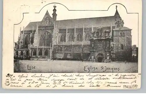 B 4000 LIEGE / LÜTTICH, Eglse St. Jacques, 1901