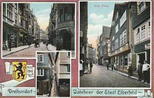 5600 WUPPERTAL - ELBERFELD, 300 Jahrfeier 1910, Alte Fuhr, Neue Fuhrstrasse, Proll's Gasse