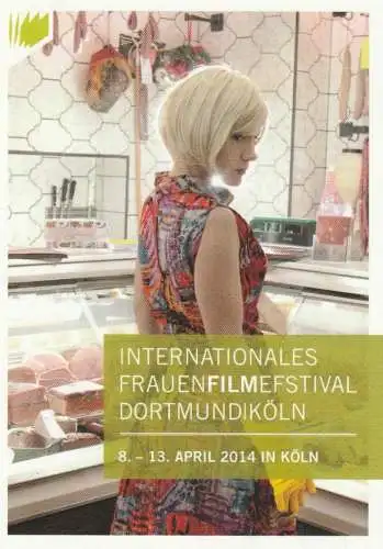 5000 KÖLN, EREIGNIS, Internationales Frauenfilmefestival 2014