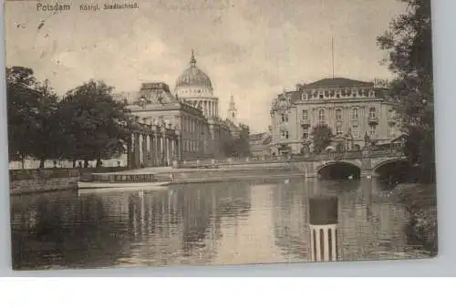 0-1500 POTSDAM, Königl. Stadtschloß, 1909, Knackstedt & Näther