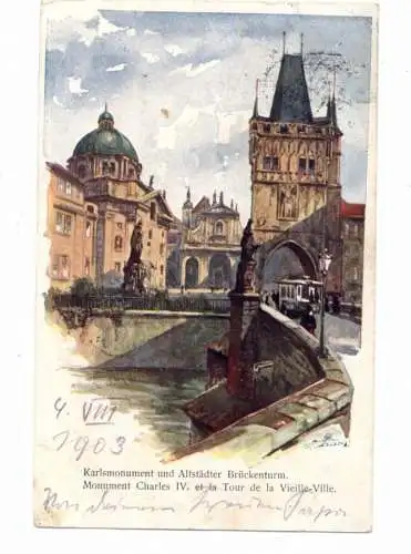 CZ 10000 PRAHA / PRAG, Karlsmonument und Altstädter Brückenturm, 1903