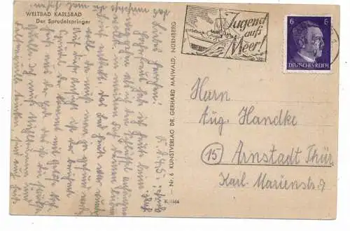 BÖHMEN & MÄHREN - KARLSBAD / KARLOVA VARY, Der Sprudelspringer, Sonderstempel "Jugend aufs Meer, 194...