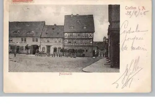 0-4370 KÖTHEN, Holzmarkt, 1906