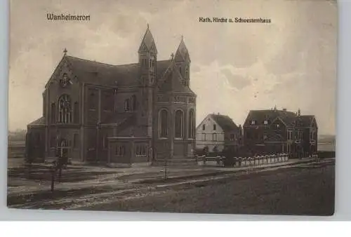4100 DUISBURG - WANHEIMERORT, Kath. Kirche und Schwesternhaus, 1912