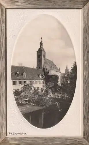 6660 ZWEIBRÜCKEN, Alt-Zweibrücken, Kirche im Passepartout-Rahmen, Verlag Ambros