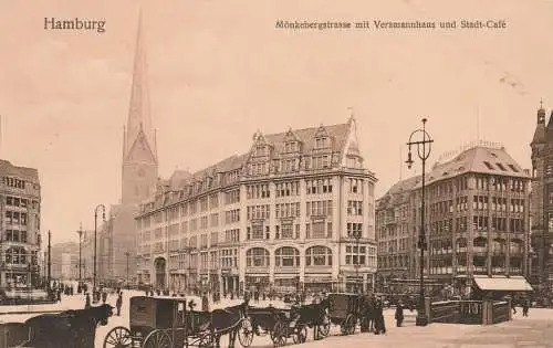 2000 HAMBURG, Mönkebergstrasse, Stadt-Cafe, Droschken, ca. 1905
