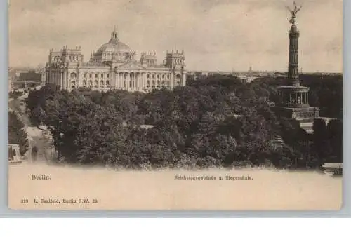 1000 BERLIN - TIERGARTEN, Reichstag und Siegessäule, ca. 1905