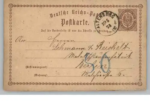 0-7400 ALTENBURG, Postgeschichte, Ganzsache 1874 nach Berlin, Nachgebühr