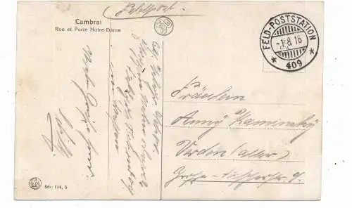 F 59400 CAMBRAI, Rue et Porte Nortre Dame, 1916, deutsche Feldpost