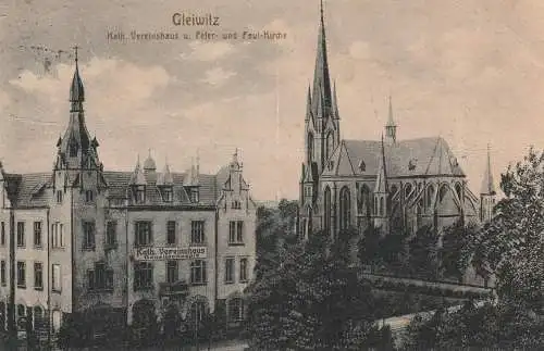 OBER - SCHLESIEN - GLEIWITZ / GLIWICE, Katholisches Vereinshaus und Peter- und Paul - Kirche, Kolping