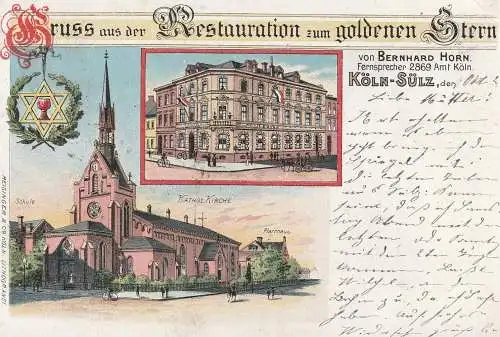 5000 KÖLN - SÜLZ, Lithographie 1902, Restauration zum Goldenen Stern, Schule, Kath. Kirche, Pfarrhaus