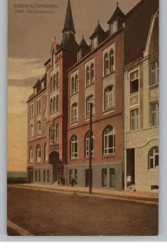 4300 ESSEN - ALTENESSEN, Kath. Gesellenhaus / Kolpinghaus, 1917, deutsche Feldpost