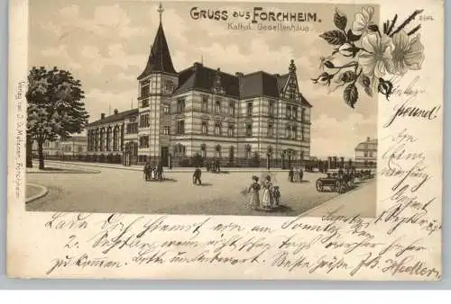 8550 FORCHHEIM, Lithographie 1900, Kath. Gesellenhaus / Kolpinghaus