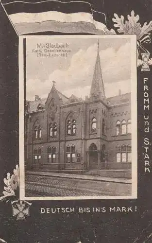 4050 MÖNCHENGLADBACH, Kath. Gesellenhaus / Kolpinghaus, 1915, Feldpost, leichte Druckstellen