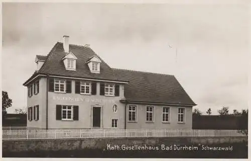 7737 BAD DÜRRHEIM, kath. Gesellenhaus / Kolpinghaus, Eröffnung 1930