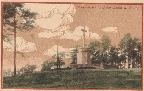 POMMERN - KÖSLIN / KOSZALIN, Kriegerdenkmal auf dem Gollen, 1914