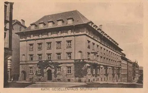 7000 STUTTGART, kath. Gesellenhaus / Kolpinghaus, 1925