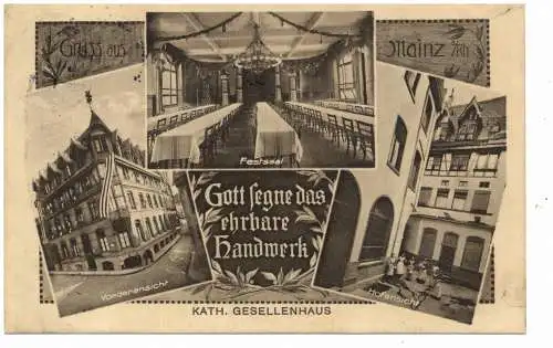 [Ansichtskarte] 6500 MAINZ, Katholisches Gesellenhaus / Kolpinghaus, 3 Ansichten, 1913. 