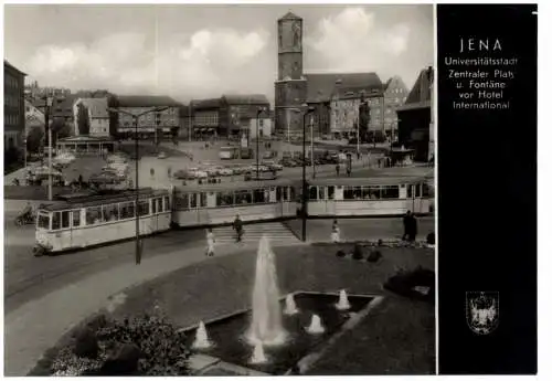 [Ansichtskarte] 0-6900 JENA, Zentraler Platz, Fontäne, Strassenbahn, Hotel International, 1968. 