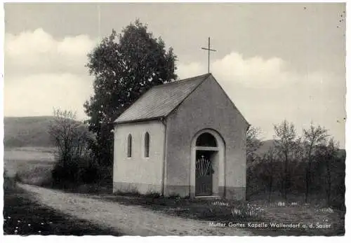 [Ansichtskarte] 5529 WALLENDORF, Mutter Gottes Kapelle. 