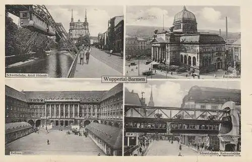 [Ansichtskarte] 5600 WUPPERTAL - BARMEN, Schwebebahn an der Adolf Hitler Strasse, Ruhmeshalle, Rathaus, Schwebebahn Rathausbrücke, 1939. 