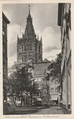 [Ansichtskarte] 5000 KÖLN, Altermarkt, ungewöhnlicher Blick auf den Jan van Werth Brunnen, Rathausturm, 1928. 