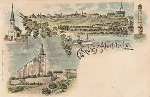 [Ansichtskarte] 6203 HOCHHEIM, Lithographie, Wasserturm, Kirchen, Gesamtansicht mit Rheindampfer, ca. 1900. 