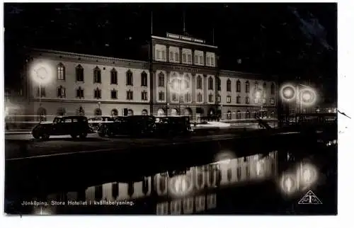 [Ansichtskarte] S 550 00 JÖNKÖPING, Stora Hotellet i Kvällsbelysnig, 1939. 