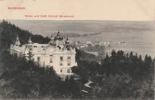 [Ansichtskarte] BÖHMEN & MÄHREN - MATIENBAD / MARIANSKE LAZNE, Hotel und Cafe Miramonti, 1911. 